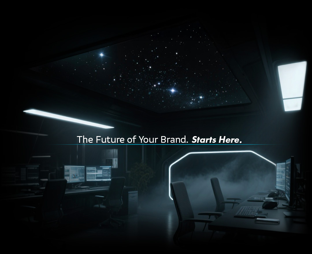 the-future-of-your-brand-starts-here The Future of Your Brand. Starts Here.